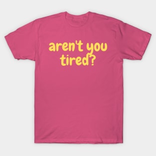 exhausted T-Shirt